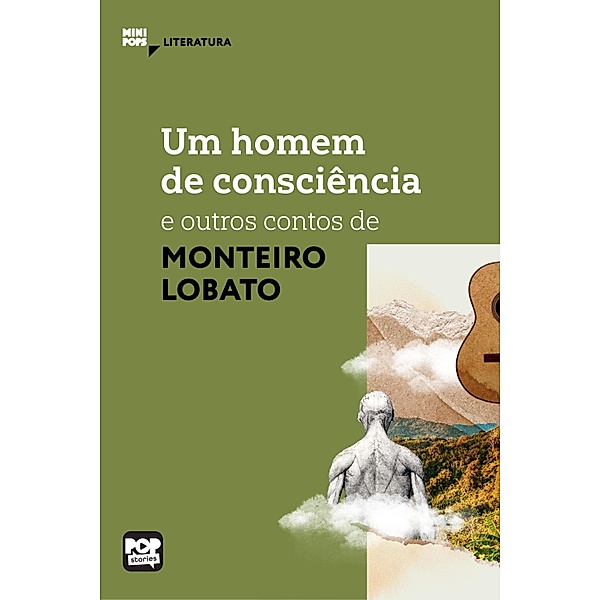 Um homem de consciência e outros contos / MiniPops, Monteiro Lobato