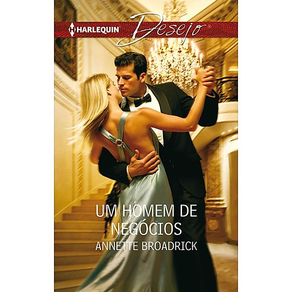 Um homem de negócios / Desejo Bd.697, Annette Broadrick