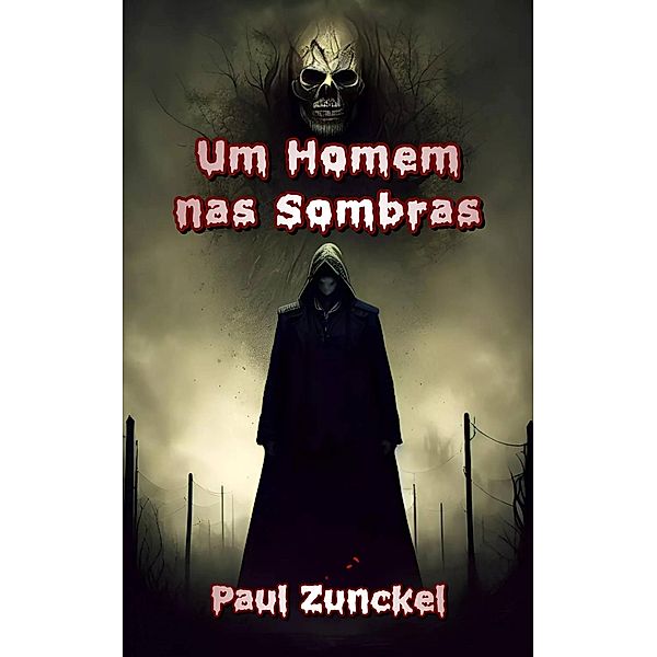 Um Homem nas Sombras, Paul Zunckel