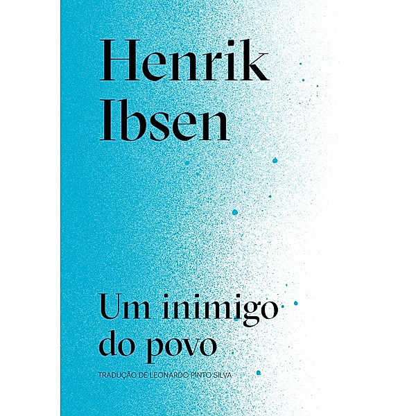 Um inimigo do povo, Henrik Ibsen