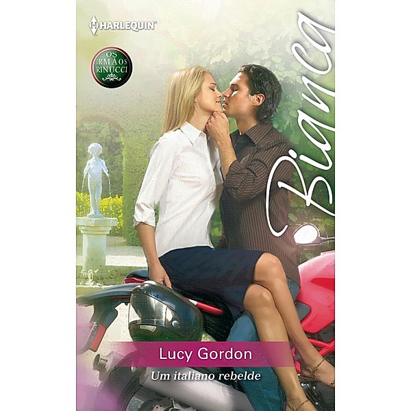 Um italiano rebelde / Bianca Bd.1130, Lucy Gordon