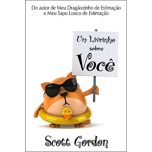 Um Livrinho Sobre Você, Scott Gordon