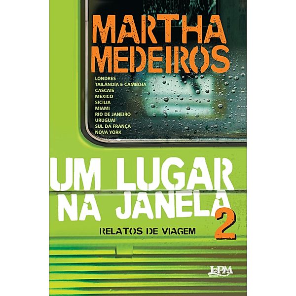 Um lugar na janela 2, Martha Medeiros