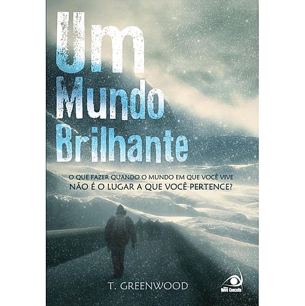 Um Mundo Brilhante, T. Greenwood