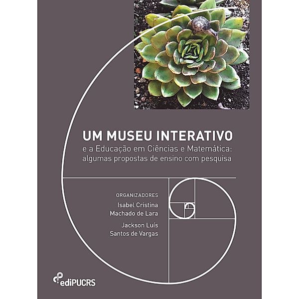 Um museu interativo e a educação em ciências e matemática: algumas propostas de ensino com pesquisa, Isabel Cristina Machado de Lara, Jackson Luís Santos de Vargas