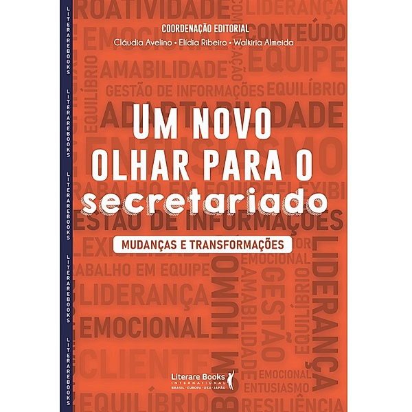 Um novo olhar para o secretariado, Claudia Avelino, Elídia Ribeiro, Walquiria Almeida