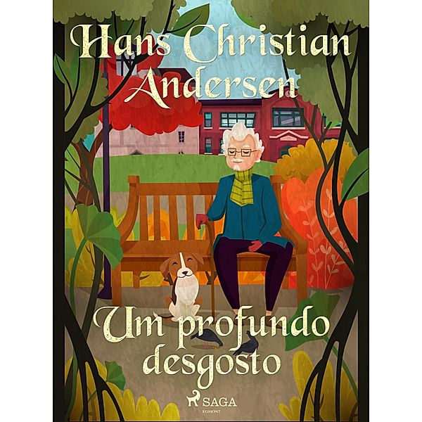 Um profundo desgosto / Os Contos de Hans Christian Andersen, H. C. Andersen