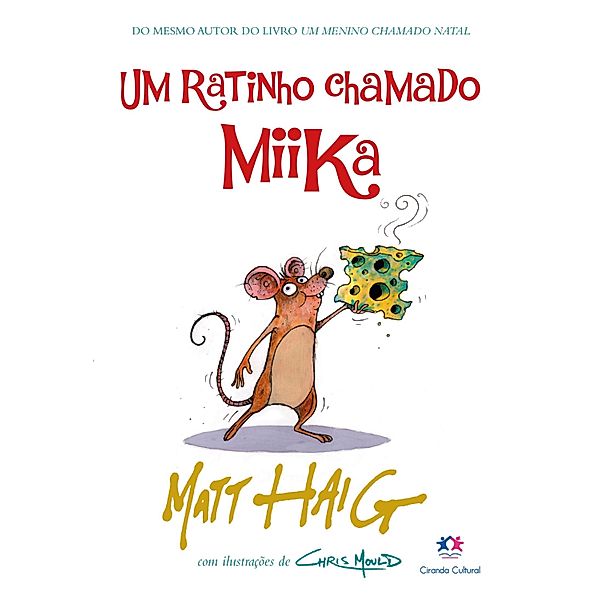 Um ratinho chamado Miika, Matt Haig