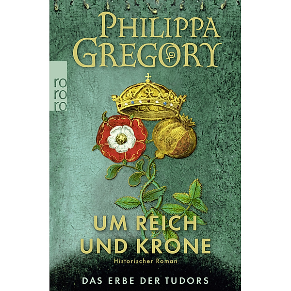 Um Reich und Krone / Das Erbe der Tudors Bd.2, Philippa Gregory