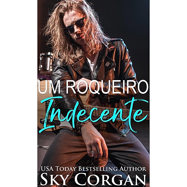 Um Roqueiro Indecente / Babelcube Inc., Sky Corgan