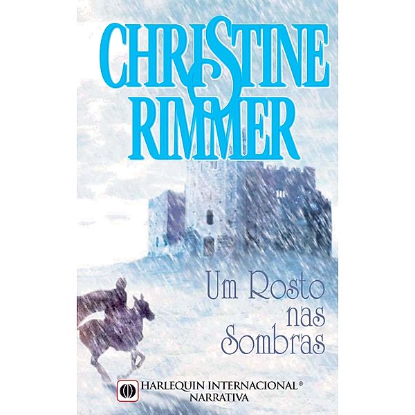 Um rosto nas sombras / Harlequin Internacional Bd.94, Christine Rimmer