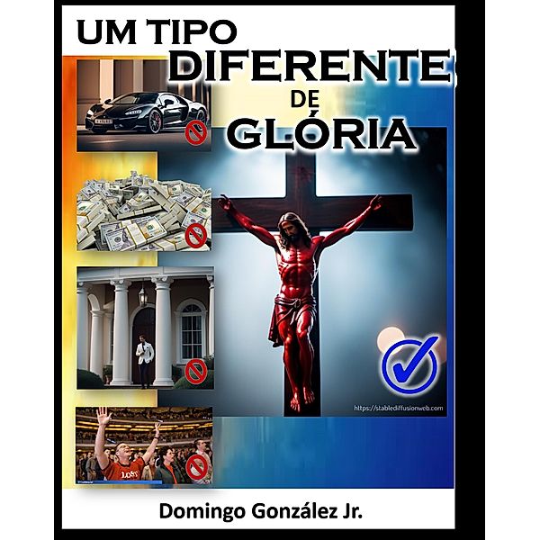 Um Tipo Diferente de Glória - Domingo González Jr., Domingo Gonzalez