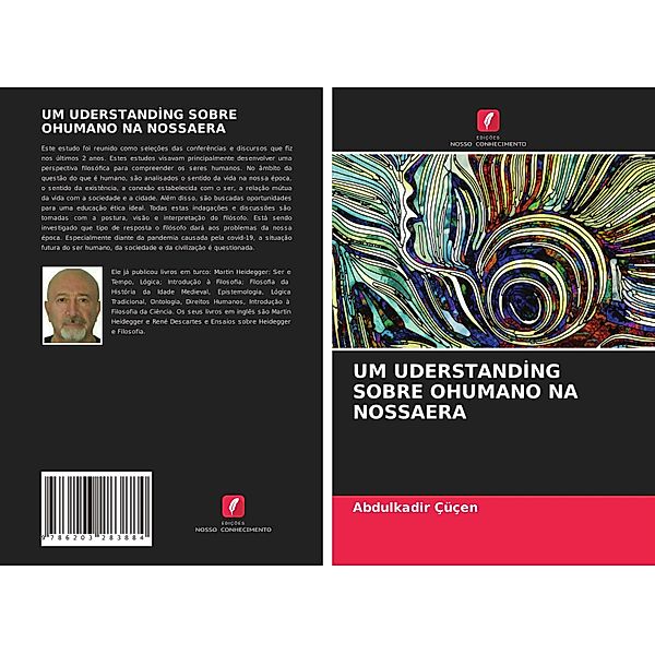 UM UDERSTANDING SOBRE OHUMANO NA NOSSAERA, Abdulkadir Çüçen