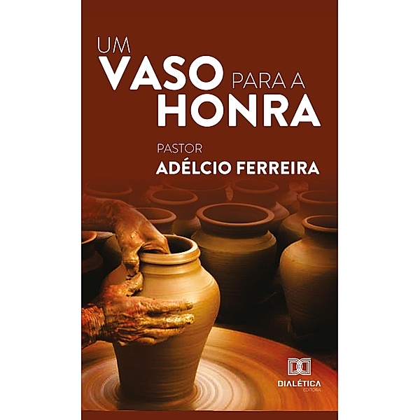 Um vaso para a honra, Adélcio Ferreira