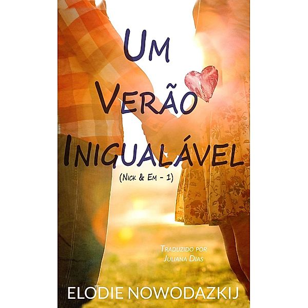 Um Verao Inigualavel, Elodie Nowodazkij