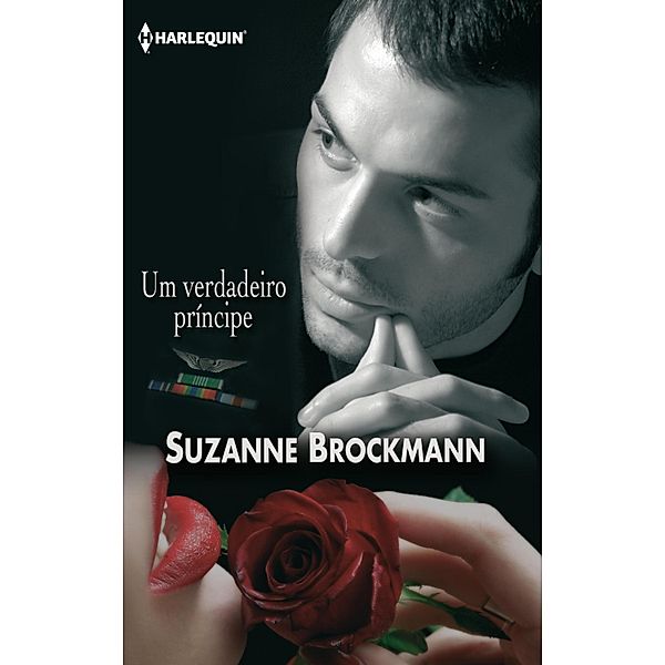 Um verdadeiro príncipe / Harlequin Internacional Bd.260, Suzanne Brockmann