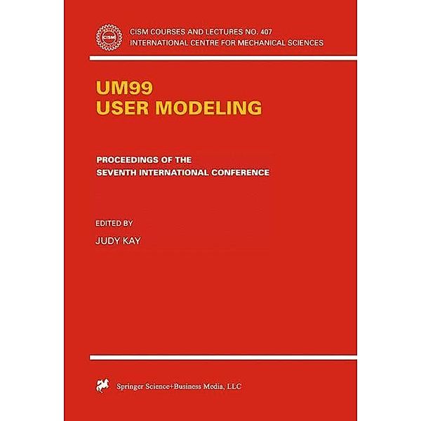 UM99 User Modeling / CISM International Centre for Mechanical Sciences Bd.407