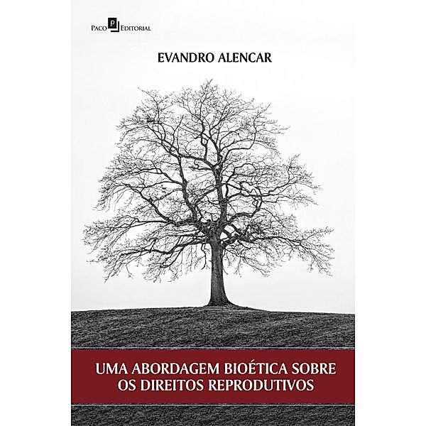 Uma abordagem bioética sobre os direitos reprodutivos, Evandro Alencar