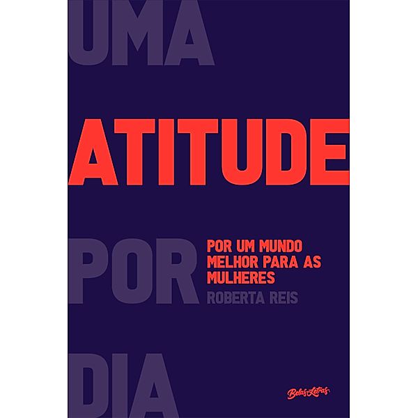 Uma atitude por dia: por um mundo melhor para as mulheres, Roberta Reis