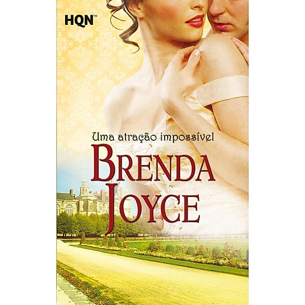 Uma atração impossível / HQN Bd.14, Brenda Joyce