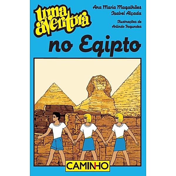 Uma Aventura no Egipto, Ana Maria Magalhães, Isabel Alçada