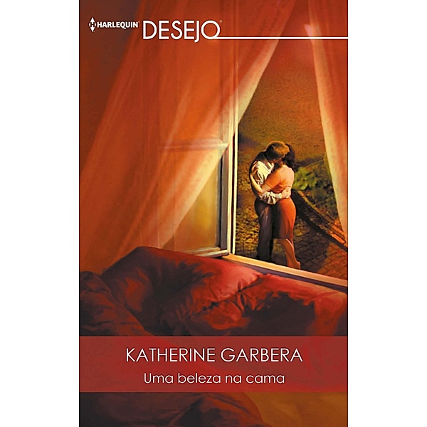 Uma beleza na cama / Desejo Bd.612, Katherine Garbera