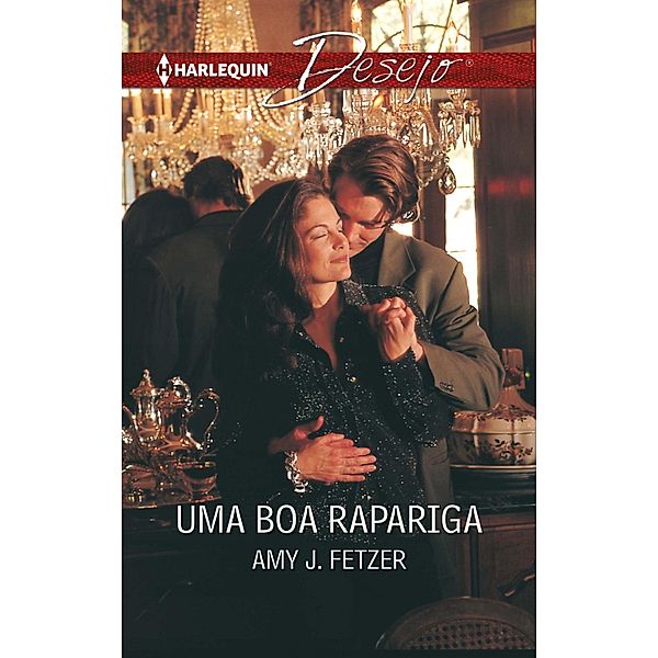 Uma boa rapariga / Desejo Bd.285, Amy J. Fetzer