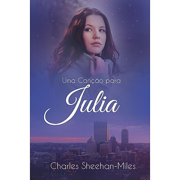 Uma Canção para Julia, Charles Sheehan-Miles