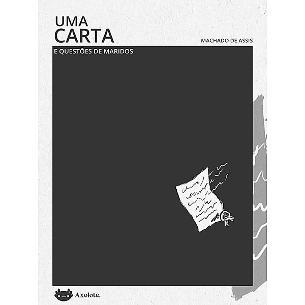 Uma carta / Clássicos em 15 minutos, Machado de Assis