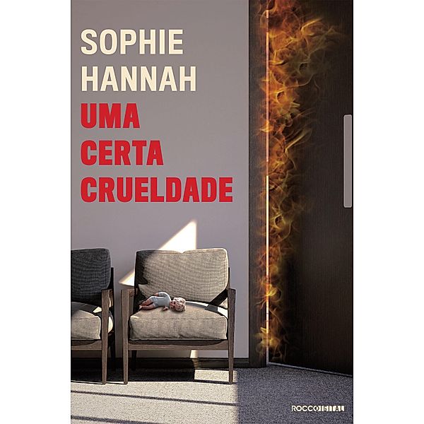 Uma certa crueldade / Charlie Zailer & Simon Waterhouse, Sophie Hannah