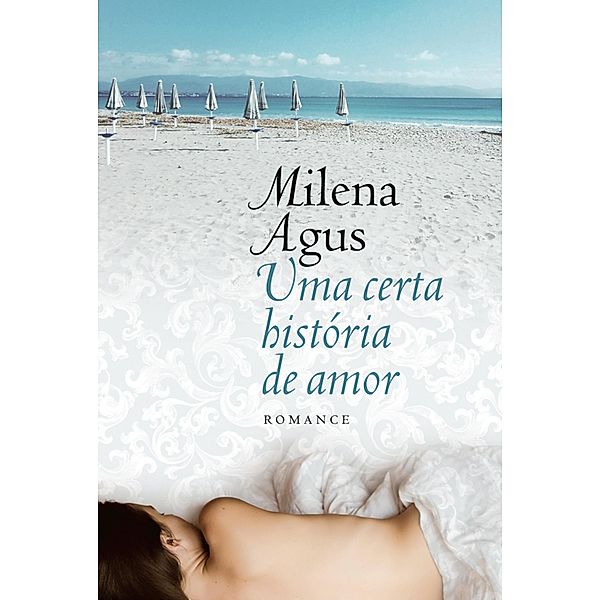 Uma certa história de amor, Milena Agus