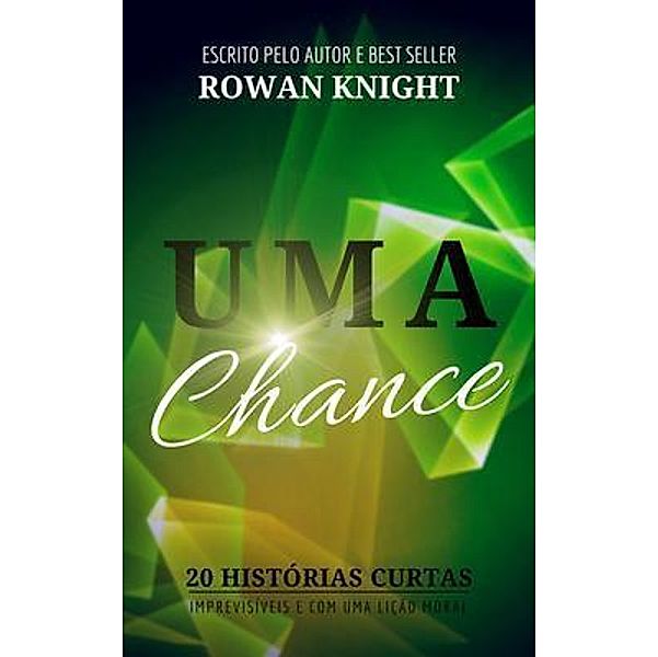 Uma Chance / 22 Lions Bookstore, Rowan Knight