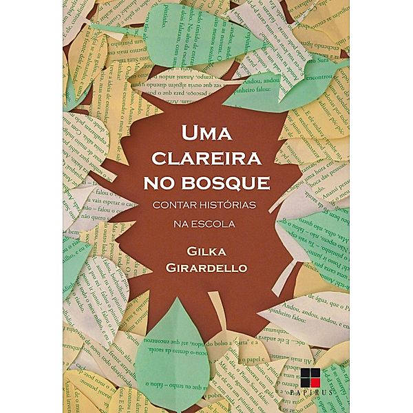 Uma clareira no bosque, Gilka Girardello