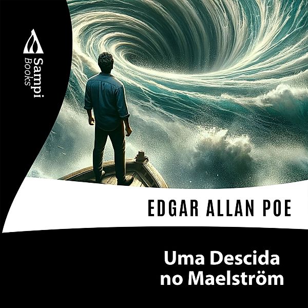 Uma Descida no Maelström, Edgar Allan Poe