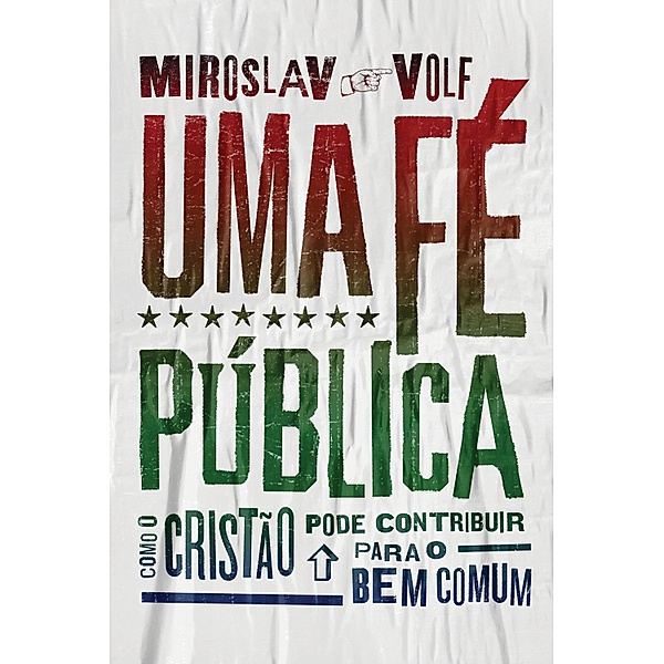 Uma fé pública, Miroslav Volf