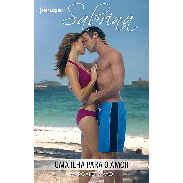 Uma ilha para o amor / Sabrina Bd.1238, Margaret Mayo