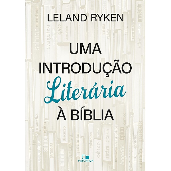 Uma introdução literária à Bíblia, Leland Ryken