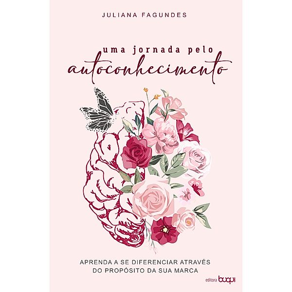 Uma jornada pelo autoconhecimento: aprenda a se diferenciar através do propósito da sua marca, Juliana Fagundes