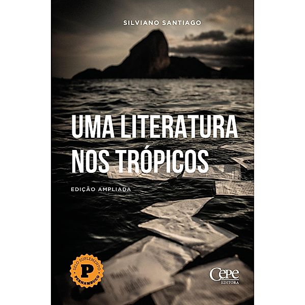 Uma literatura nos trópicos, Silviano Santiago