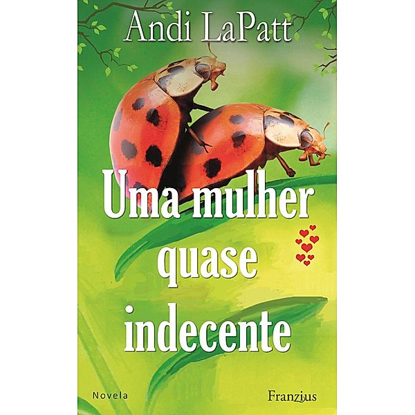 Uma mulher quase indecente, Andi LaPatt