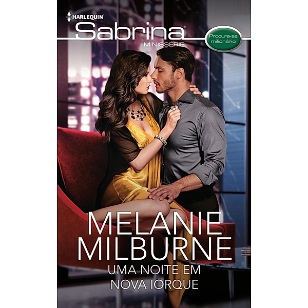 Uma noite em nova iorque / MINISERIE SABRINA Bd.127, Melanie Milburne