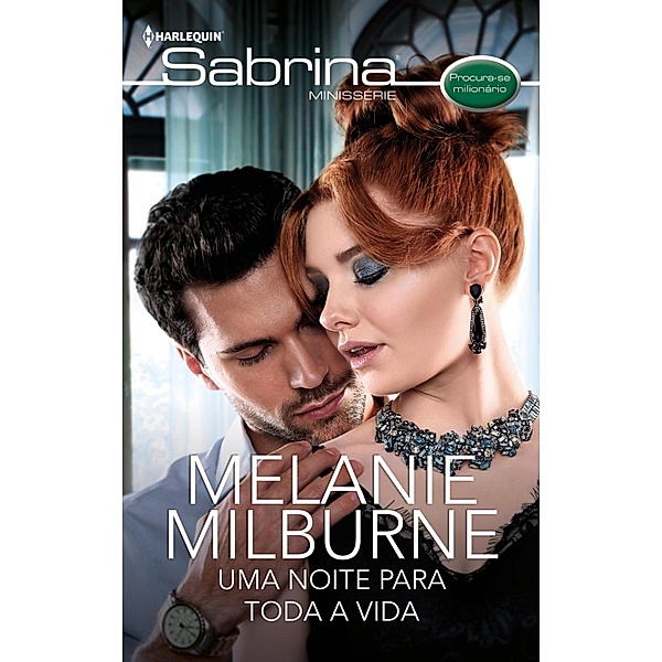 Uma noite para toda a vida / MINISERIE SABRINA Bd.125, Melanie Milburne