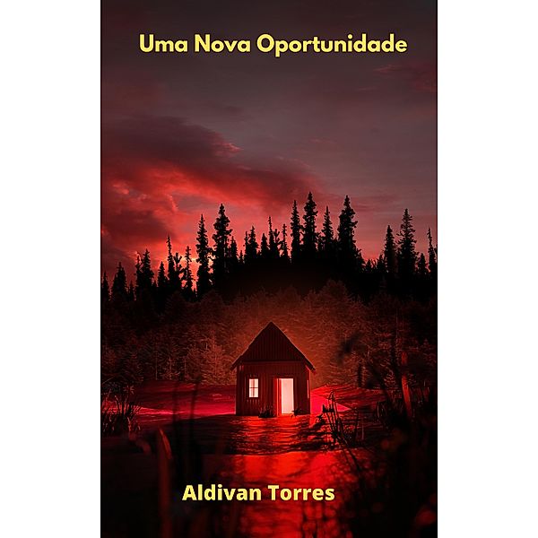 Uma Nova Oportunidade, Aldivan Torres