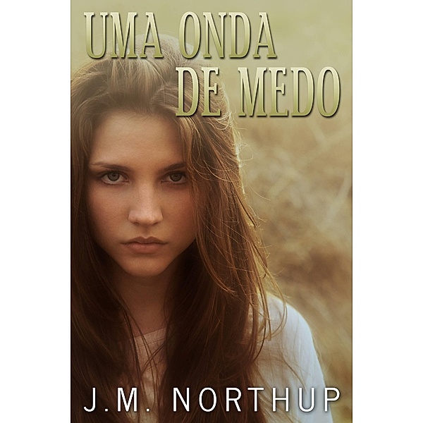 Uma Onda De Medo / Creativia, J. M. Northup