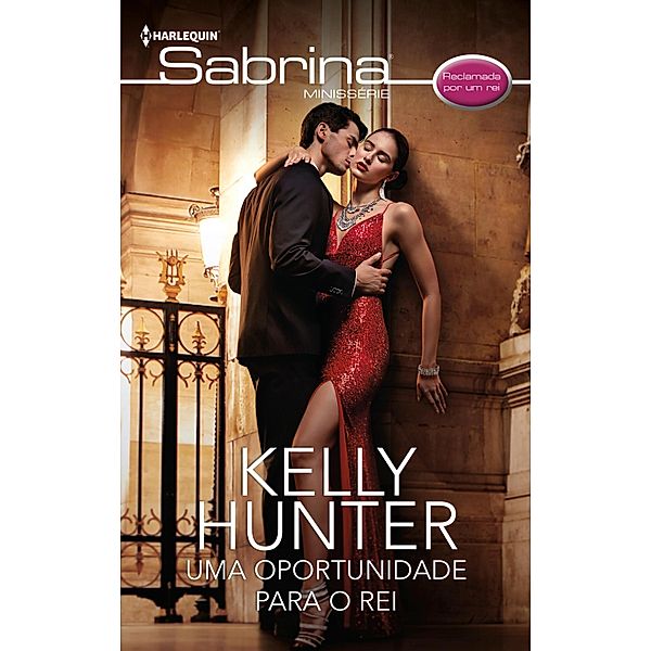 Uma oportunidade para o rei / Reclamada por um rei Bd.4, Kelly Hunter