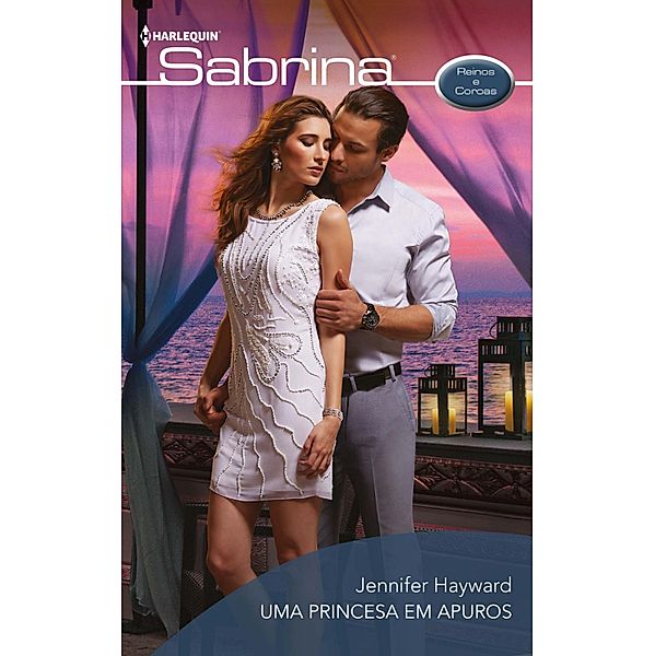 Uma princesa em apuros / SABRINA Bd.1785, Jennifer Hayward