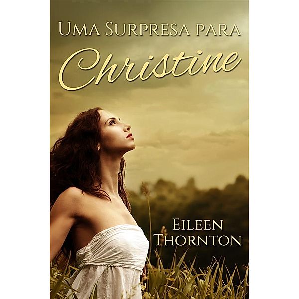 Uma Surpresa para Christine, Eileen Thornton