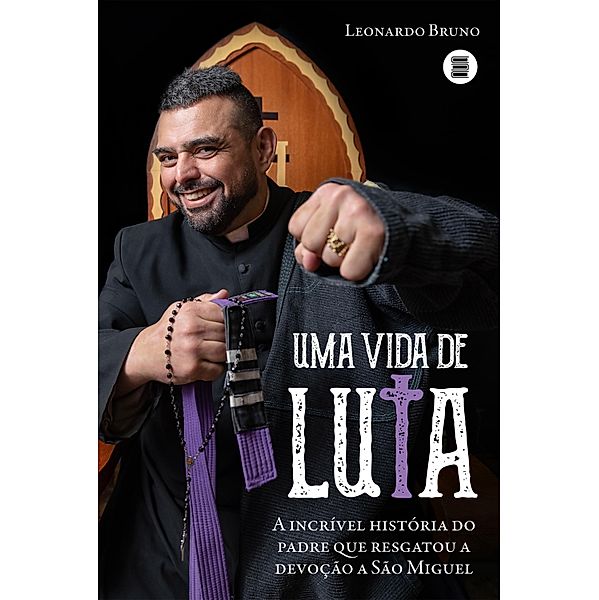 Uma vida de luta, Leonardo Bruno