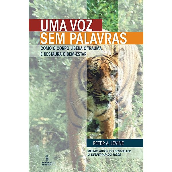 Uma voz sem palavras, Peter A. Levine