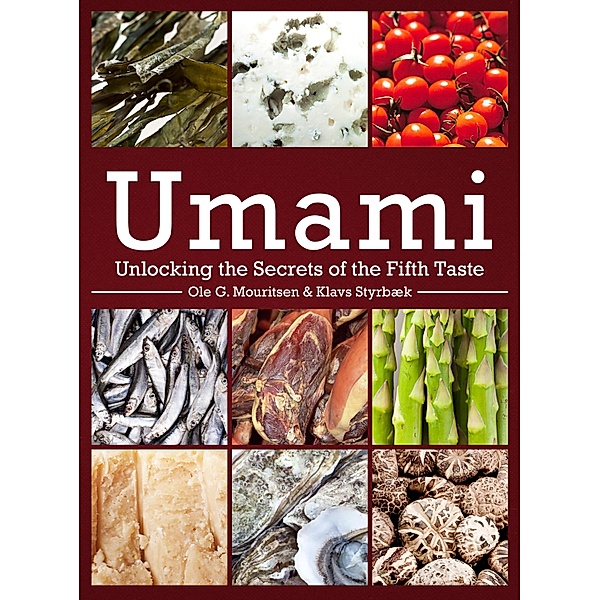 Umami / Arts and Traditions of the Table: Perspectives on Culinary History, Ole Mouritsen, Klavs Styrbæk